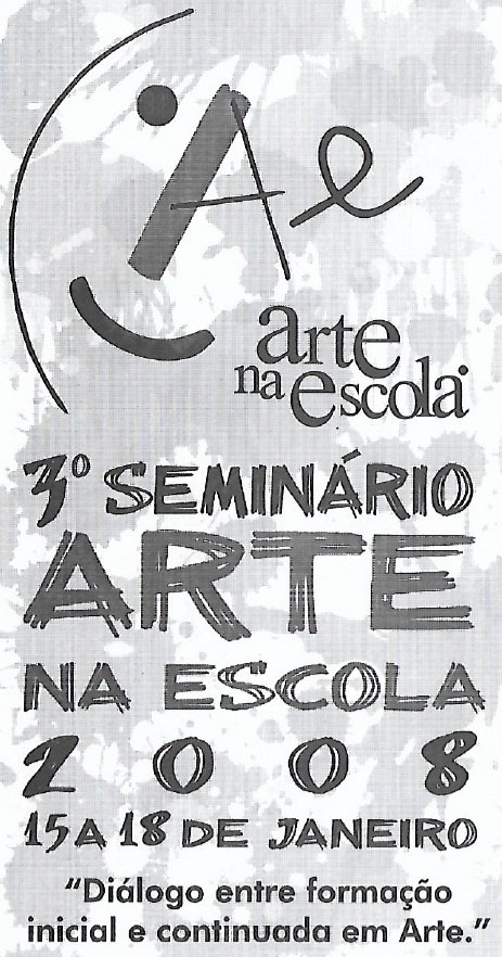 Ilustração, texto arte na escola e 3º seminário arte na escola 2008.