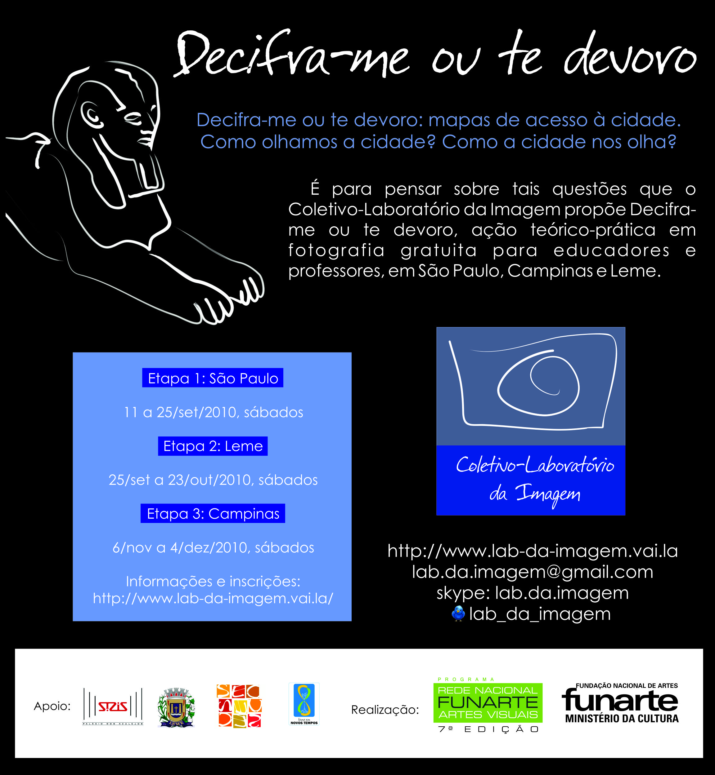 Cartaz, título em branco e desenho de uma esfinge, frase em azul decifra-me ou te devoro.